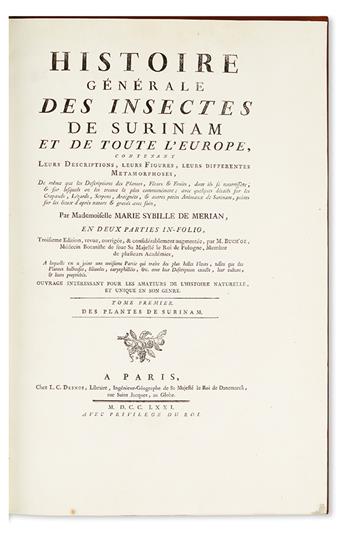 MERIAN, MARIA SIBYLLA. Histoire générale des insectes de Surinam et de toute lEurope. . .